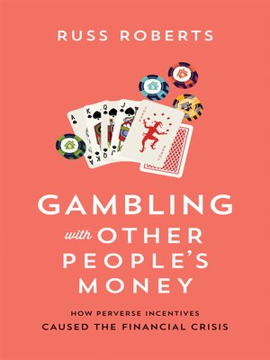 cover image of Gambling with Other People's Money
